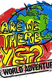 Are We There Yet?: World Adventure China: New Years (2007– ) Online