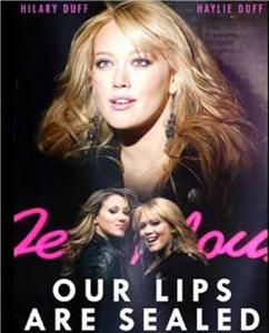 Hilary & Haylie Duff: Our Lips Are Sealed (2004) Online