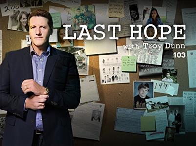 Last Hope with Troy Dunn A Mother's Lies (2015– ) Online