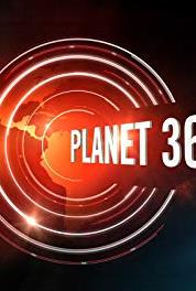 Planet 360 Episode #3.31 (2013– ) Online