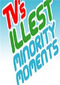 TV's Illest Minority Moments Presented by Ego Trip (2004) Online