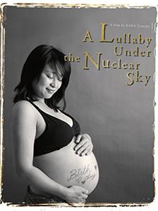 A Lullaby under the Nuclear Sky (2014) Online