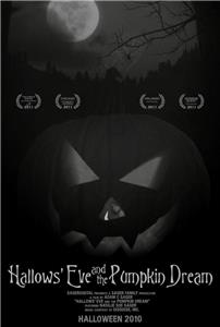 Hallows' Eve and the Pumpkin Dream (2010) Online
