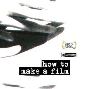 How to Make a Film (2012) Online