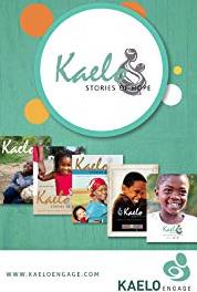 Kaelo Stories of Hope Road to a Bright Future (2005– ) Online