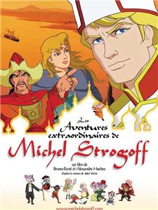 Les aventures extraordinaires de Michel Strogoff (2004) Online