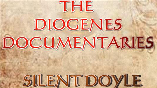 The Diogenes Documentaries The Diogenes Documentaries: Silent Doyle (2014– ) Online