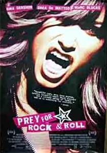 Prey for Rock & Roll (2003) Online