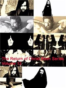 The Return of Christ Bash Series Volume 12 (2016) Online