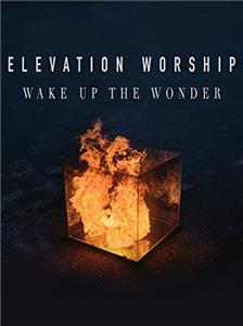 Elevation Worship: Wake Up the Wonder (2015) Online