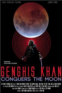 Genghis Khan Conquers the Moon (2015) Online