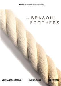 The Brasoul Brothers (2018) Online