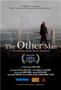 The Other Man: F.W. de Klerk and the End of Apartheid (2014) Online