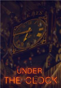 Under the Clock (2018) Online