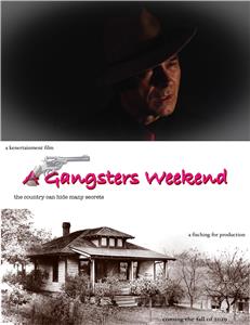 A Gangsters Weekend  Online