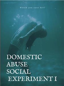 Domestic Abuse Social Experiment (2014) Online