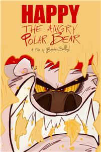 Happy the Angry Polar Bear (2018) Online