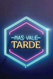 Más vale tarde Episode dated 15 October 2013 (2013– ) Online