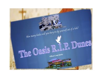 The Oasis R.I.P. Dunes  Online