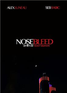 Nosebleed (2014) Online