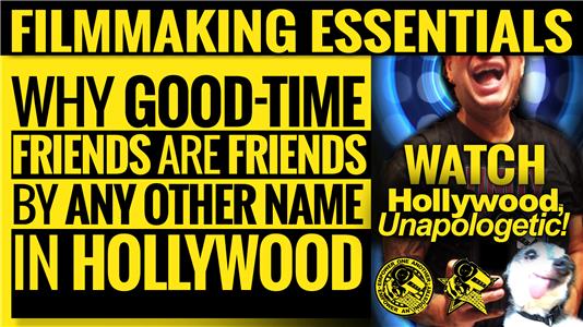 Hollywood, Unapologetic! Hollywood, Unapologetic! "Why Good-Time Friends are Friends by Any Other Name in Hollywood" (2016– ) Online