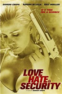Love, Hate & Security (2014) Online