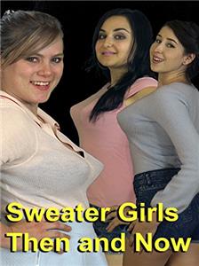 Sweater Girls Then and Now (2017) Online