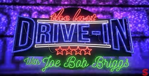 The Last Drive-In with Joe Bob Briggs  Online