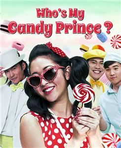 Who's My Candy Prince (2014) Online